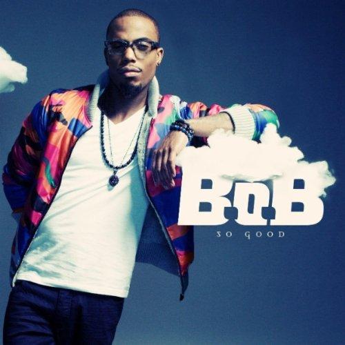B.o.B - So Good (CLIP)