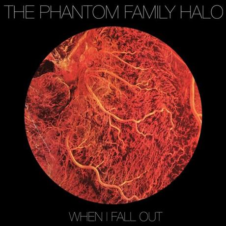 REVIEW : The Phantom Family Halo – When I Fall Out.