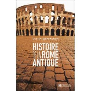 Histoire de la Rome antique : Les Armes et les Mots