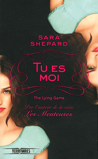 Tu es moi, The Lying Game tome 1 - Sara Shepard