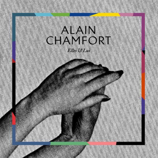 Alain Chamfort: Elles et lui