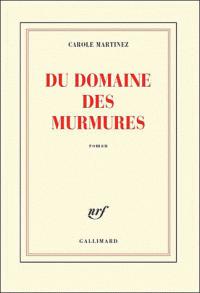 Du domaine des murmures - Carole Martinez