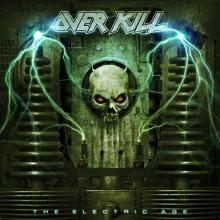 Overkill, The Electric Age (Nuclear Blast – Pias)