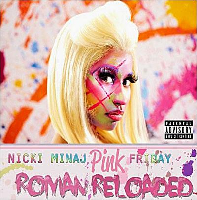 Nicki Minaj - Pink Friday : Roman Reloaded (2012)