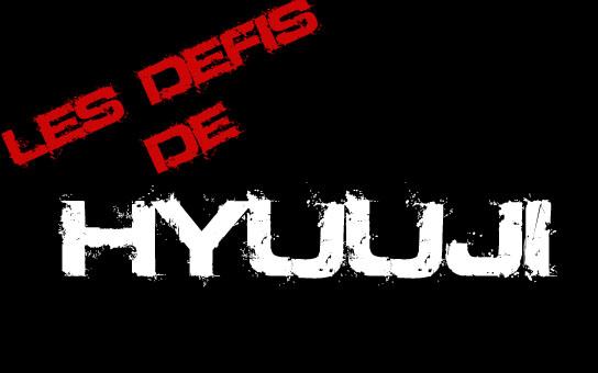 Défis [Vidéo] Les défis de Hyuuji N°1