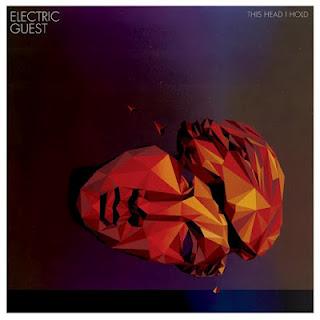 Electric Guest - This head I hold