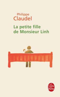 LA PETITE FILLE DE MONSIEUR LINH, de Philippe CLAUDEL