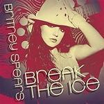 Britney Spears Break The Ice1 Informations diverses sur lalbum de Britney Blackout