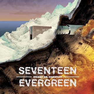 Seventeen Evergreen - Steady On Scientist ! (2012)