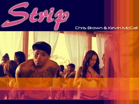 Nouveau remix officiel : Chris Brown Feat Kevin McCall – Strip Remix