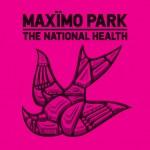Maxïmo Park – The National Health