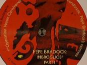 Pepe Bradock Imbroglios Part (2012)