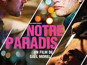 Critique Ciné Notre Paradis, amoureux écorchés...