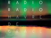 Radio Havre Grâce [2012]