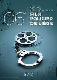 [Event] Festival International du Film Policier de Liège (Belgique) du 19 au 22 avril 2012