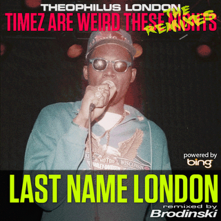 Theophilus London – Last Name London (Brodinski Remix)