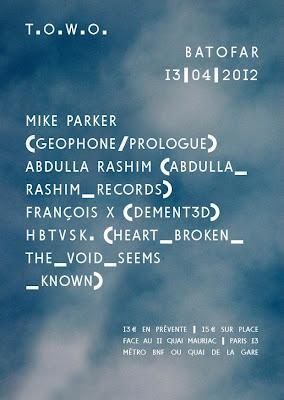 The Only Way Out with Mike Parker, Abdulla Rashim, Francois X & Hbtvsk at Batofar