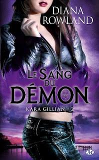 Kara Gillian T.2 : Le Sang du Démon - Diana Rowland