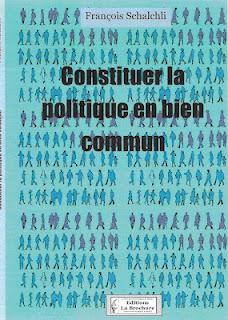 Constituer la politique en bien commun