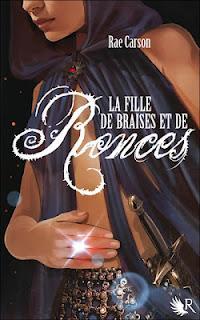 La fille de Braises et de Ronces de Rae Carson