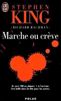 MARCHE OU CREVE, Richard Bachman