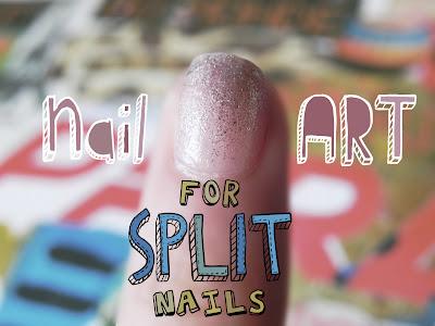 [ENGLISH VERSION] Nail art for split nails