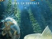 Fedeylins tome Sous surface Nadia Coste