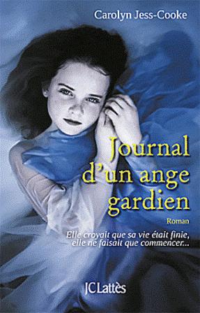 Carolyn JESS-COOKE - Journal d'un ange gardien: 7,5/10