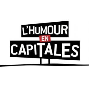 Evènement : “L’humour en capitale”, 6è édition