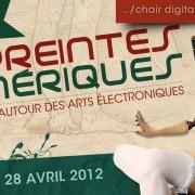 6ème édition Empreintes numériques 2012 ../chair digitale/chant d’hybris