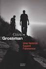 Une femme fuyant l’annonce de David Grossman (Prix des Libraires 2012)