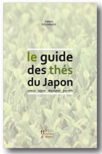 Le guide des thés du Japon Valérie Douniaux Lectures de Liliba
