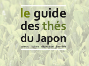 guide thés Japon Valérie DOUNIAUX