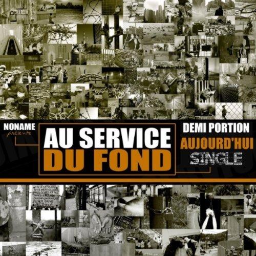 Demi Portion [Les Grandes Gueules] - Aujourd'hui (CLIP)