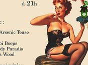 BURLESQUE ARSENIC TEASE avril 2012