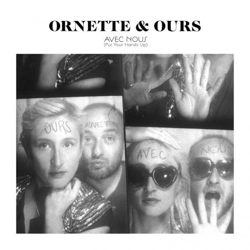 Ornette & Ours : “Avec Nous (Put Your Hands Up)” (feat. Ours)