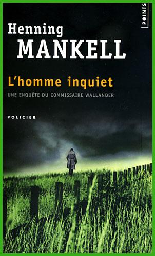 Henning Mankell, L’homme inquiet