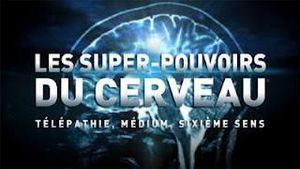 Echecs & TV Les super-pouvoirs de notre cerveau