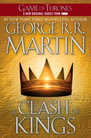 George R.R. MARTIN - A Clash of Kings (Trône de Fer 2): 8,5