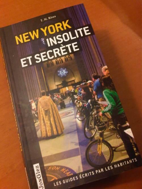 Mon nouveau guide de chevet : New York insolite et secrète