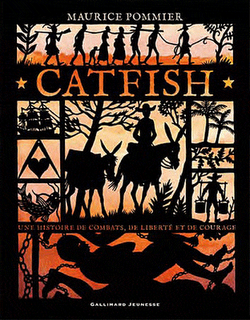 CATFISH Une histoire de combats, de liberté et de courage