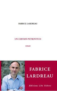 Fabrice Lardreau - Un certain Pétrovitch