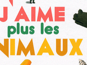 J'aime plus animaux