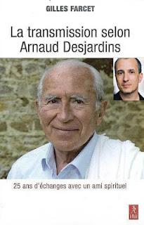 La transmission selon Arnaud Desjardins par Gilles Farcet (1)