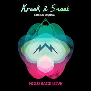 KRAAK & SMAAK feat. Lex Empress - Hold Back Love (LOVEBIRDS VOCAL)