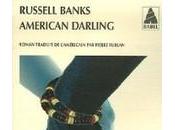 Livre American Darling» Russel Banks