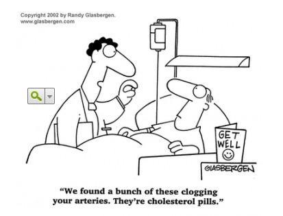 Nous avons trouvé ces petites choses rondes qui bouchaient vos artères. Ce sont des médicaments contre le cholestérol