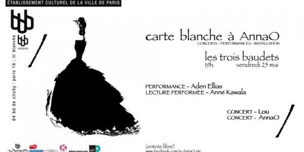 Carte blanche à AnnaO le vendredi 25 mai aux Trois Baudets !