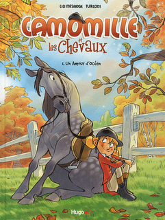 Camomille et les chevaux - Tome 1 Un amour d'Océan