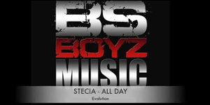BSBoyz Music et Stecia Présentent - All Day 5 : Evolution (VIDEO)